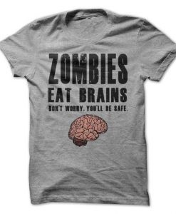 Zombies Eat Brains T-Shirt