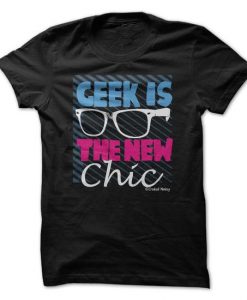 Geek Is The New Chic T-Shirt