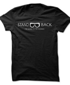 Stand Back I'm Going To Try Science