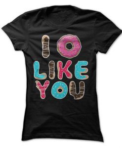 I Doughnut Like You T-Shirt
