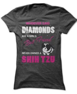 A Shih Tzu Is A Girls Best Friend Tshirt