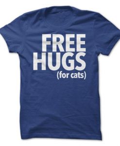 Free Hugs For Cats Tshirt