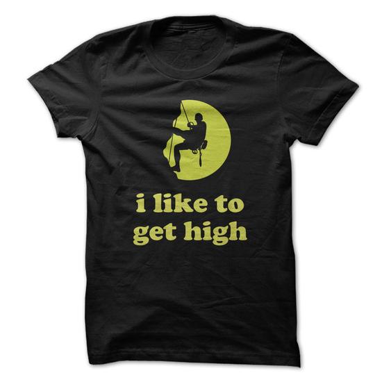 I Like To Get High Rock Climbing T-Shirt