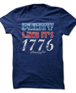 Party Like It's 1776 T-Shirt