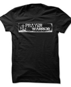 Prayer Warrior Tshirt