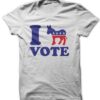 I Vote Democrat T-Shirt
