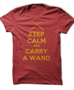 Keep Calm And Carry A Wand T-Shirt