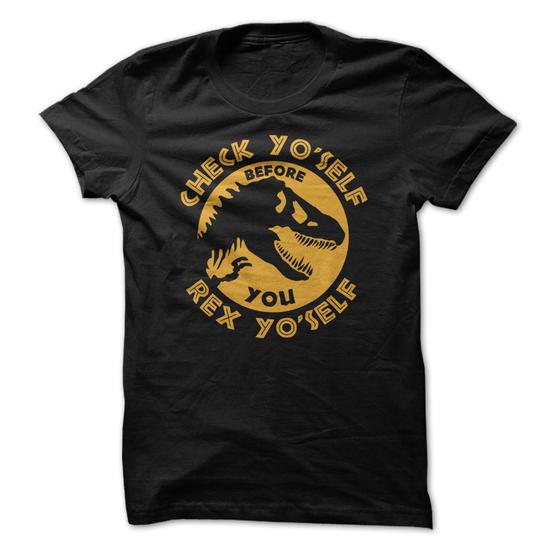 Check YoSelf Before You Rex YoSelf Tshirt