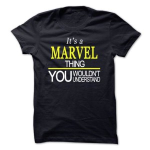 Its A MARVEL Thing, You Wouldn't Understand Tshirt
