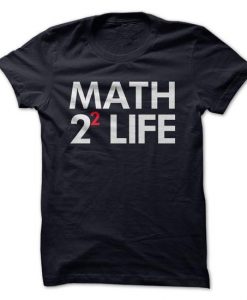 Math For Life Tshirt