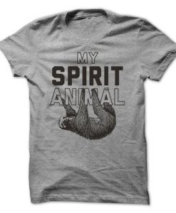 My Spirit Animal Tshirt