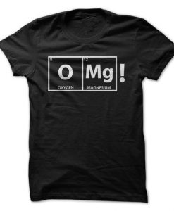 OMG Science Tshirt