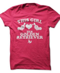 This Girl Loves Her Golden Retriever Tshirt