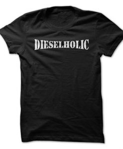Dieselholic Tshirt